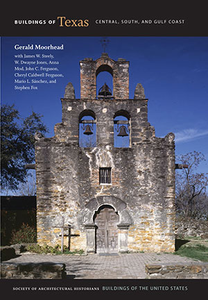 Buildings of Texas: Central, South, and Gulf Coast